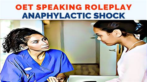 Oet Speaking Role Play Sample For Nurses Anaphylactic Shock Mihiraa