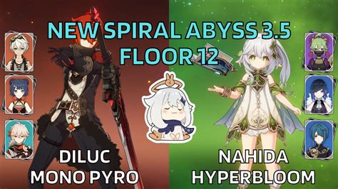 C2 Diluc Mono Pyro C0 Nahida Hyperbloom NEW Spiral Abyss 3 5 Floor