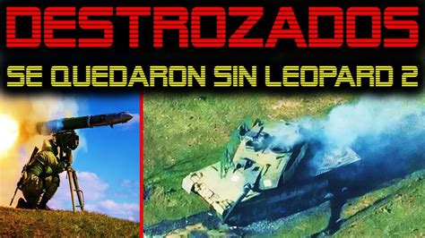 🔴 Rusia Ya DestruyÓ Todos Los Leopard 2 🔴 Los M1 Abrams Siguen Escondidos 🔴 Youtube