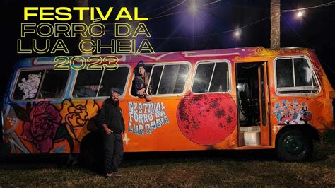 Festival Forr Da Lua Cheia Youtube