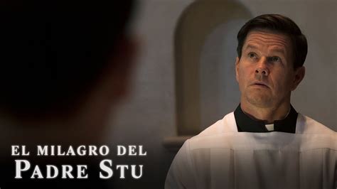 El Milagro Del Padre Stu Protagonizada Por Mark Wahlberg