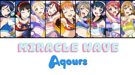 MIRACLE WAVE Aqours FULL ENG ROM LYRICS COLOR CODED Love Live