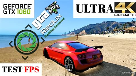 GTA 5 4K IN ULTRA GTX 1O60 TEST PERFORMANCE MOD REDUX YouTube