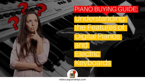 Piano Buying Guide: Understanding the Features of Digital Pianos and ...