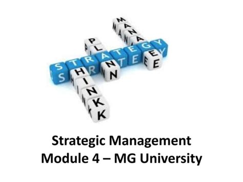 Strategic Management Module 4 Mg University Manu Melwin Joy Ppt