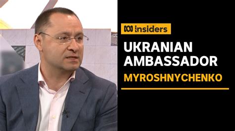 Penny Wong Should Visit Ukraine Ukrainian Ambassador Insiders Youtube