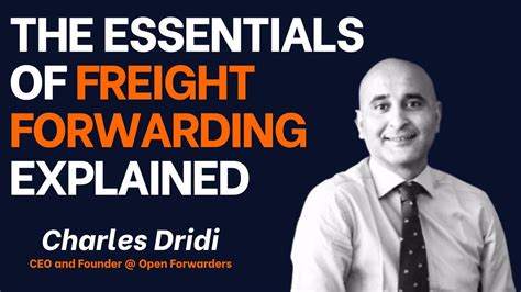 The Essentials Of Freight Forwarding Explained Charles Dridi YouTube