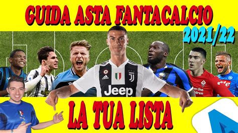 La Tua Lista Al Fantacalcio 2022 ⚽ Guida Asta Fantacalcio 21 22 ⚽ Consigli Fantacalcio Asta 2022