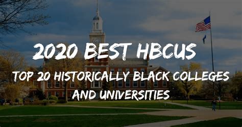 2020 Best Hbcus Top 20 Historically Black Colleges And Universities