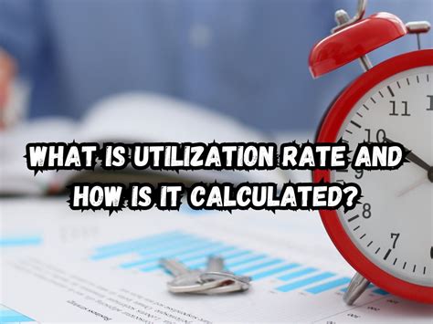 What Is Utilization Rate And How Is It Calculated Your Key To Business