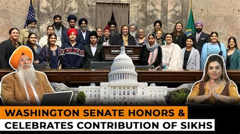 Washington Senate Honors And Celebrates Contribution Of Sikhs Dr