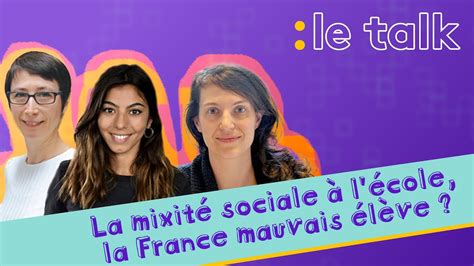 Le Talk On Parle De Mixit Sociale L Cole Youtube