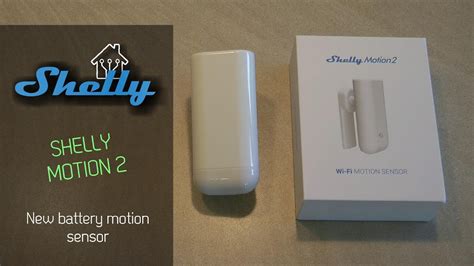 Shelly Motion 2 New Battery Operated Wifi Motion Sensor YouTube