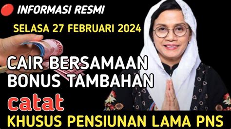 INFORMASI MALAM INI KHUSUS PENSIUNAN LAMA PNS TGL 27 FEBRUARI 2024