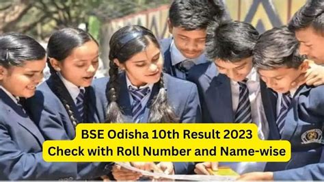 10th Result 2023 Odisha Declared Check Bse Result Online With Roll Number And Name Wise