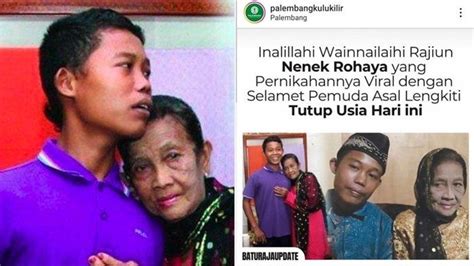 Breaking News Nenek Rohaya Meninggal Dunia Dulu Viral Nikahi Selamet