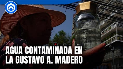 Reportan Olor A Hidrocarburo En El Agua De La Gustavo A Madero Youtube