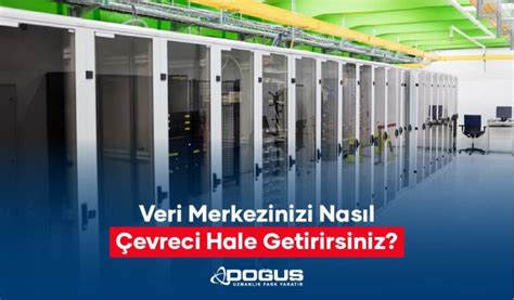 Bir Veri Merkezi Nas L Evreci Hale Gelir Do U Blog