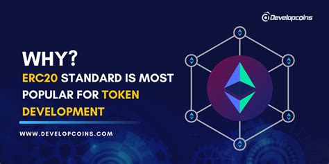 Why ERC20 Standard is Most Popular For Token Development?