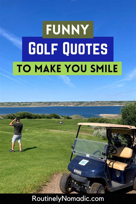 75 Best Funny Golf Quotes Routinely Nomadic