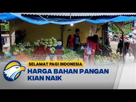 Jelang Ramadan Harga Bahan Pangan Kian Naik Youtube