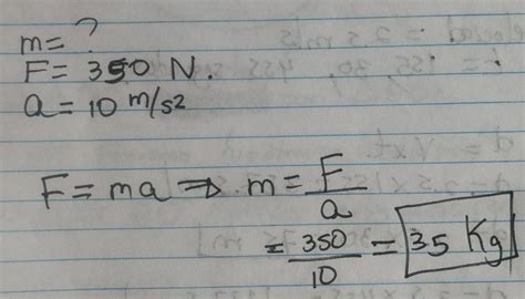 Calcular La Masa De Un Cuerpo Si Al Recibir Una Fuerza Cuya Magnitud Es