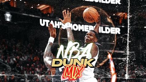 Nba Dunk Mix 2024 Hd Youtube