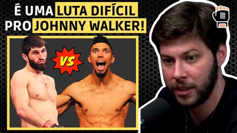 SOBRE JOHNNY WALKER Vs MAGOMED ANKALAEV LAERTE VIANA YouTube