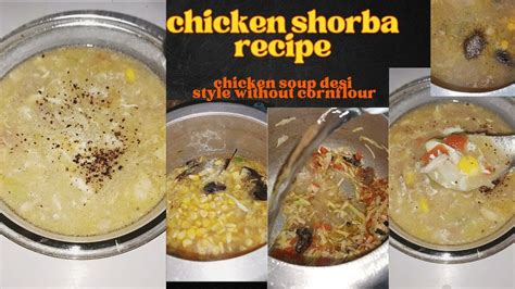 Healthy Chicken Shorba Recipedesi Style Chicken Soup Without Cornflour