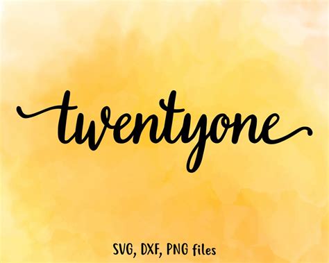 Twenty One Svg Twentyone Dxf Twenty One Cut File Twenty One Etsy