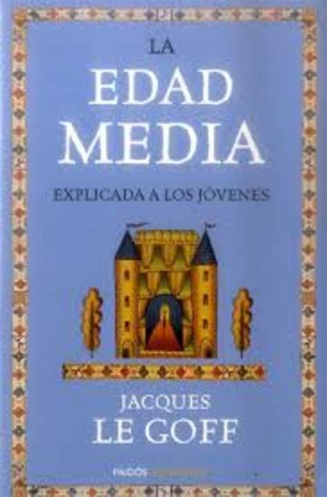 Edad Media Explicada A Los Jovenes La Librería Rayuela