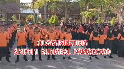 Class Meeting Smpn Bungkal Ponorogo Youtube