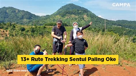 13 Rute Trekking Sentul Paling Oke Campa Tour And Event