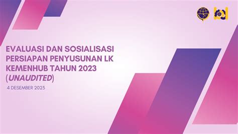 EVALUASI DAN SOSIALISASI PERSIAPAN PENYUSUNAN LAPORAN KEUANGAN TA 2023