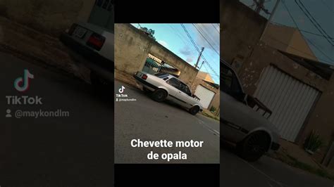 Chevette Motor De Opala Cc Youtube