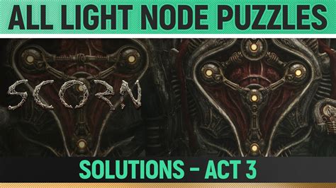 Scorn Act 3 All 2 Yellow Light Node Puzzle Solutions Youtube