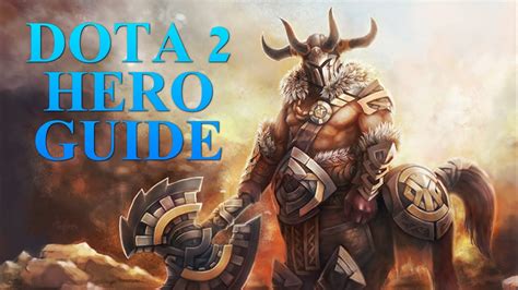 Dota 2 Hero Guides Centaur Warrunner YouTube