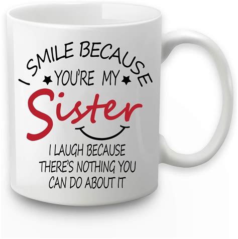 Toshiy I Smile Because You Are My Sister Mug I Laugh