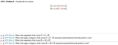Solved (10\%) Problem 8: Consider the two vectors: | Chegg.com 