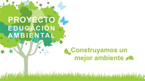 Vídeo Presentación De Proyecto De Educación Ambiental Youtube