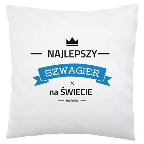 Najlepszy Szwagier Na Wiecie Prezent Dla Szwagra Allegro Pl