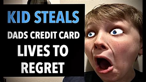 Kid Steals Dad S Credit Card Lives To Regret Youtube