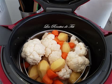 Choux Fleurs Carottes Et Pommes De Terres Au Cookeo Les Recettes De Titi