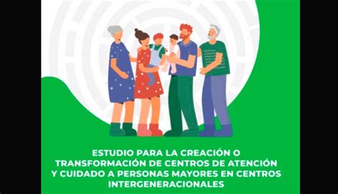 Estudio para la creación de centros intergeneracionales