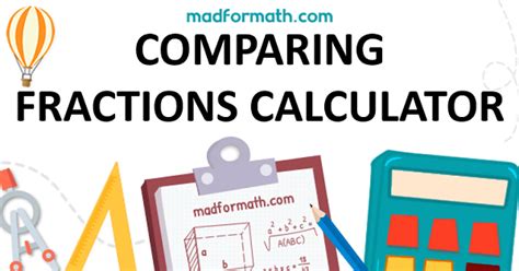 Comparing Fractions Calculator