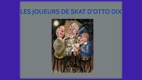 Les Joueurs De Skat By Killian Averty On Prezi