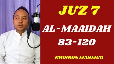 Juz Qs Al Maaidah Khoiron Mahmud Semaan Al Qur An Bil Ghoib