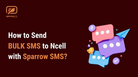 How To Send Bulk Sms In Ncell Numbers Full Guide