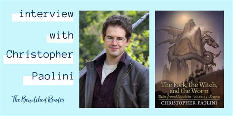 An Interview with Christopher Paolini - The Bewitched Reader