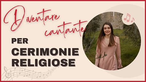 DIVENTARE CANTANTE PER CERIMONIE RELIGIOSE YouTube